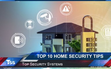 Top 10 Crucial Home Security Tips