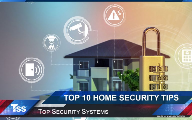 Top 10 Crucial Home Security Tips