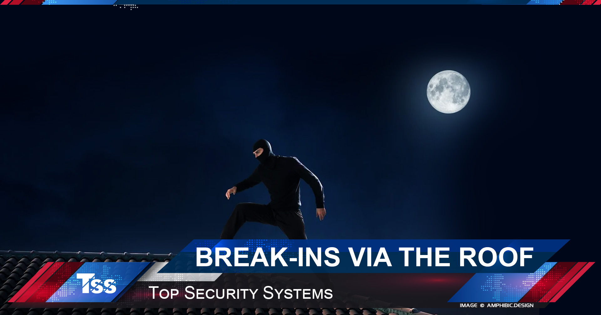 Security Awareness: Break-ins via the Roof • Top Security Systems