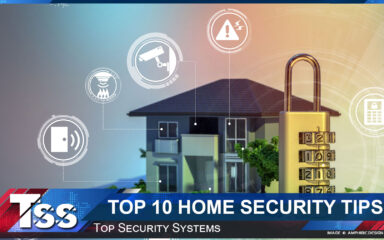 Top 10 Crucial Home Security Tips